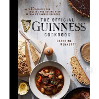 The Official Guinness Cookbook: Over 70 Recipes for Cooking and Baking from Irelands Famous Brewery