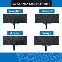 New for A1370 A1465 keyboard SE Swedish CH Swiss TR Turkish AR Arabic Layout For Macbook Air 11 Replacement Keyboard 2011-2015