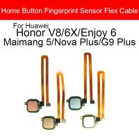 Sensor Sidik Jari Kunci Kabel Fleksibel Tombol Rumah Touch ID untuk Huawei Kehormatan V8 6X Nova Plus Menikmati 6 MaiMang 5 g9 Ditambah Perbaikan Bagian