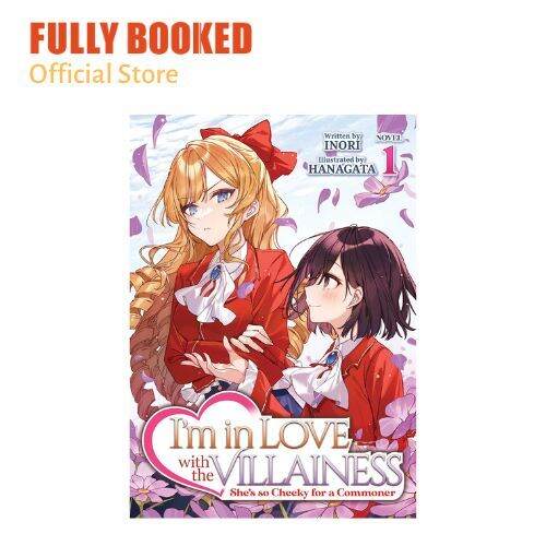 I'm in Love with the Villainess (Light Novel) Vol. 1 by Inori