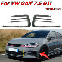 }{”:》“ สำหรับ VW Golf 7.5 GTI 2018 2019กันชนหน้าอุปกรณ์เสริมรถยนต์ไฟตัดหมอกปลอกคอกันสุนัขเลียตกแต่งกระจังหน้าช่องเปิดไฟตัดหมอกด้านหน้า