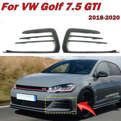 กันชนหน้าสำหรับ VW Golf 7.5 GTI 2018 2019อุปกรณ์เสริมรถยนต์ไฟตัดหมอกปลอกคอกันสุนัขเลียกระจังหน้าช่องเปิดไฟตัดหมอกตกแต่ง