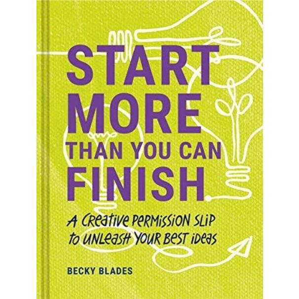 ส่งฟรี-ร้านแนะนำ-หนังสือ-start-more-than-you-can-finish-a-creative-permission-slip-to-unleash-becky-blades-ภาษาอังกฤษ-english-book