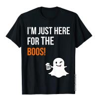 Halloween T-Shirt IM Just Here For The Boos T Shirts Hip Hop Male Tops Shirt Design Cotton