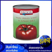 มะเขือเทศปอกผิว 2930 กรัม บรูค Brook Whole Peeled Tomato In Tomato Juice มะเขือเทศ ลอกผิว มะเขือเทศปอก น้ำมะเขือเทศ มะเขือเทศกระป๋อง พาสต้าซอส ซอสพาสต้า