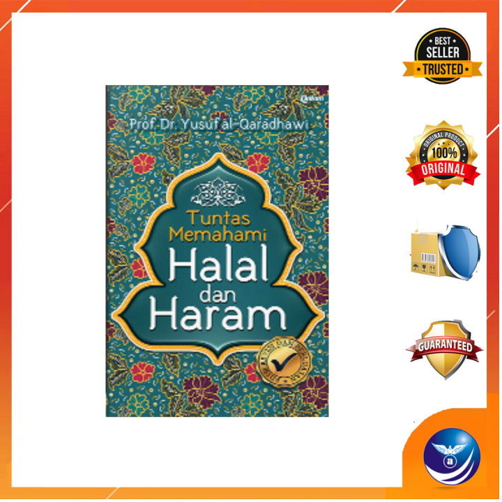 Buku Tuntas Memahami Halal Dan Haram (HC)- Prof. Dr. Yusuf Al-Qaradhawi ...