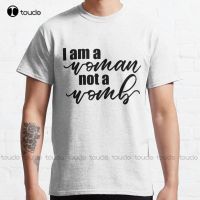 I Am A Not A Womb! Classic T-Shirt Abortion Ban  Shirts Outdoor Simple Vintag Casual T Shirts Fashion Tshirt Summer