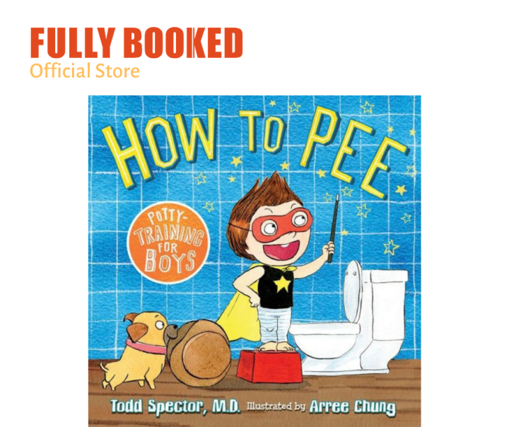 How to Pee: Potty Training for Boys (Hardcover) | Lazada PH