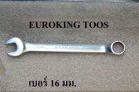 EUROKING TOOS ประแจแหวนข้าง  ปากตาย  เบอร์   16  มม. แท้ 100%  เกรดเหล็ก CR-V