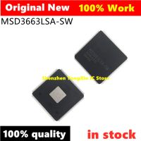 1PCS 100% ใหม่ MSD3663LSA-SW MSD3663LSA SW QFP Chipset Stock Spot