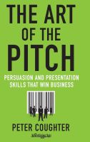 หนังสืออังกฤษใหม่ The Art of the Pitch : Persuasion and Presentations Skills That Win Business [Hardcover]