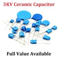 20PCS Ceramic capacitor 3KV 5P 10P 15P 20P 22P 27P 30P 47P 56P 100P 220P/PF 1nf (102) 2.2nf (222) 4.7nf (472) 10nf (103) 101/221