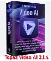 โปรแกรม Topaz Video AI 3.1.4 เพิ่มความละเอียดวิดีโอ ด้วย AI ตัวเต็ม ถาวร พร้อมวิธีติดตั้ง