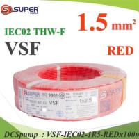 100 เมตร สายไฟ คอนโทรล VSF THW-F 60227 IEC02 ทองแดงฝอย สายอ่อน ฉนวนพีวีซี 1.5 Sq.mm. สีแดง รุ่น VSF-IEC02-1R5-REDx100m