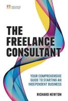 (New) หนังสืออังกฤษนำเข้า Freelance Consultant, The: Your comprehensive guide to starting an independent business [Paperback]