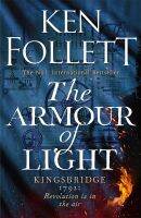 หนังสืออังกฤษใหม่ The Armour of Light: Ken Follett (The Kingsbridge Novels, 5)