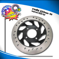 จานดิสเบรคเดิม wave125S/R/I &amp;lt;&amp;lt; แพ็ค 10 ใบ &amp;gt;&amp;gt;  ( ขนาด 220mm. ) งานAAA รับประกัน6เดือน!