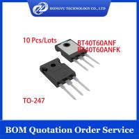 10 Buah/Lot BT40T60ANFK BT40T60ANF BT40T60 TO-247 TO-3P 600V 40A Transistor Dalam Persediaan