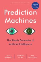 หนังสืออังกฤษมือ1 Prediction Machines : The Simple Economics of Artificial Intelligence, Updated and Expanded [Hardcover]