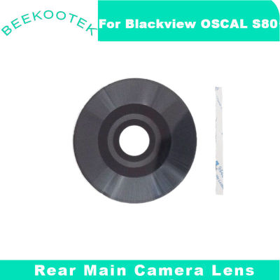 ใหม่ Original Blackview OSCAL S80 เลนส์กล้องด้านหลังด้านหลังกล้องหลักเลนส์ฝาครอบกระจกอุปกรณ์เสริมสำหรับ Blackview OSCAL S80 โทรศัพท์-iewo9238