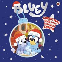 [หนังสือเด็ก] Bluey: Christmas Eve with Verandah Santa วัน เทศกาล คริสต์มาส ภาษาอังกฤษ english book