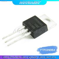 ▦✔ﺴ 10Pcs FTP11N08A FTP11N08 FTP11N07N FTP11N06C TO-220 100A 75V Power MOSFET transistor