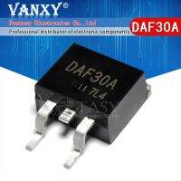 10 ชิ้น DAF30A TO263 DAF30 TO-263