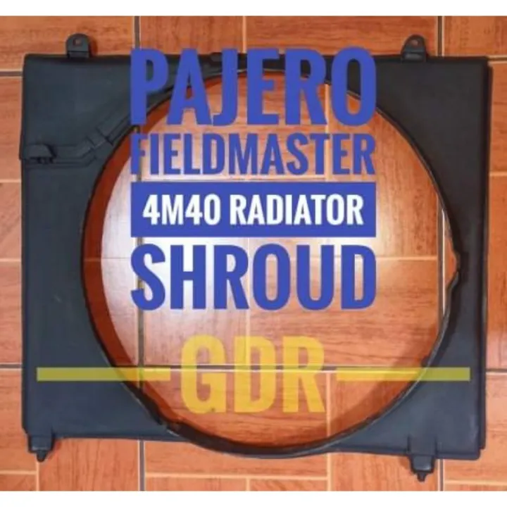 Pajero Fieldmaster 4M40(Local Version) Shroud.Myh | Lazada PH