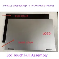 14 หน้าจอ LCD สำหรับ Asus Vivobook พลิก14 TP470 Tp470e หน้าจอสัมผัสสมบูรณ์ประกอบฝาด้านบนทั้งหมด