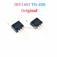 IRF1407 IRF1407PBF ต่อ-220ของแท้10ชิ้น TO220ทรานซิสเตอร์ใหม่แบบดั้งเดิมมอสเฟท75V/130A/330W N-Channel