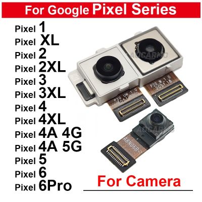 กล้องหน้าสำหรับ Google Pixel 6 Pro 5 4 3 XL 4Xl 4A 4G 5G 6Pro หลังด้านหลังกล้องหลัก Flex อะไหล่สายเคเบิล