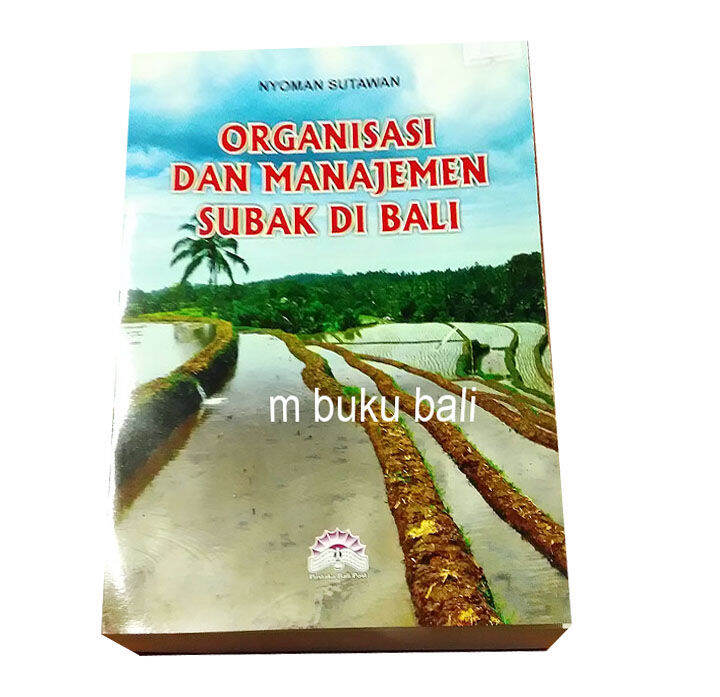 Organisasi Dan Manajemen Subak Di Bali Lazada Indonesia