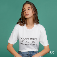 [Kwankao] KK ONLINE ‘I Can’t Wait To Hug You When This Is Over’ (Black) Oversized T-Shirt เสื้อยืดลำลองโอเวอร์ไซส์สีขาว พิมพ์ลายกราฟฟิคสีดำ