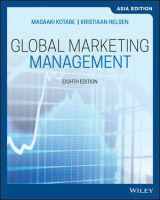 Global Marketing Management, 8th Edition, Asia Edition Masaaki (Mike) Kotabe