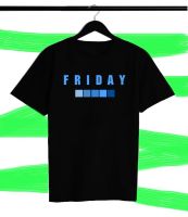 เสื้อยืดสีดำสกรีนลาย  Friday เนื้อผ้า Cotton งานสกรีน DTG สีสันสดใส ใส่สบาย