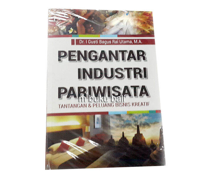 Pengantar Industri Pariwisata Tantangan Dan Peluang Bisnis Kreatif Buku ...