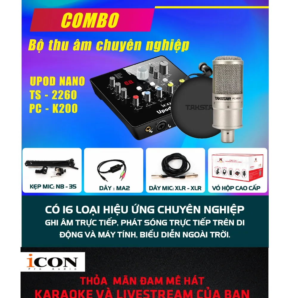 TRỌN BỘ COMBO THU ÂM LIVESTREAM SOURD CARD ICON UPOD NANO MICRO PC-K200