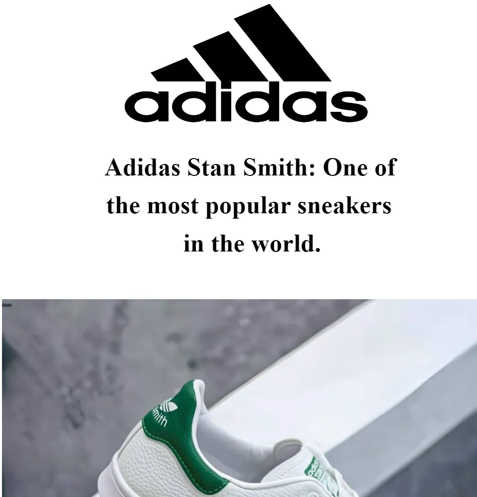 Adidas Stan Smith: One of the most popular sneakers in the world. |  