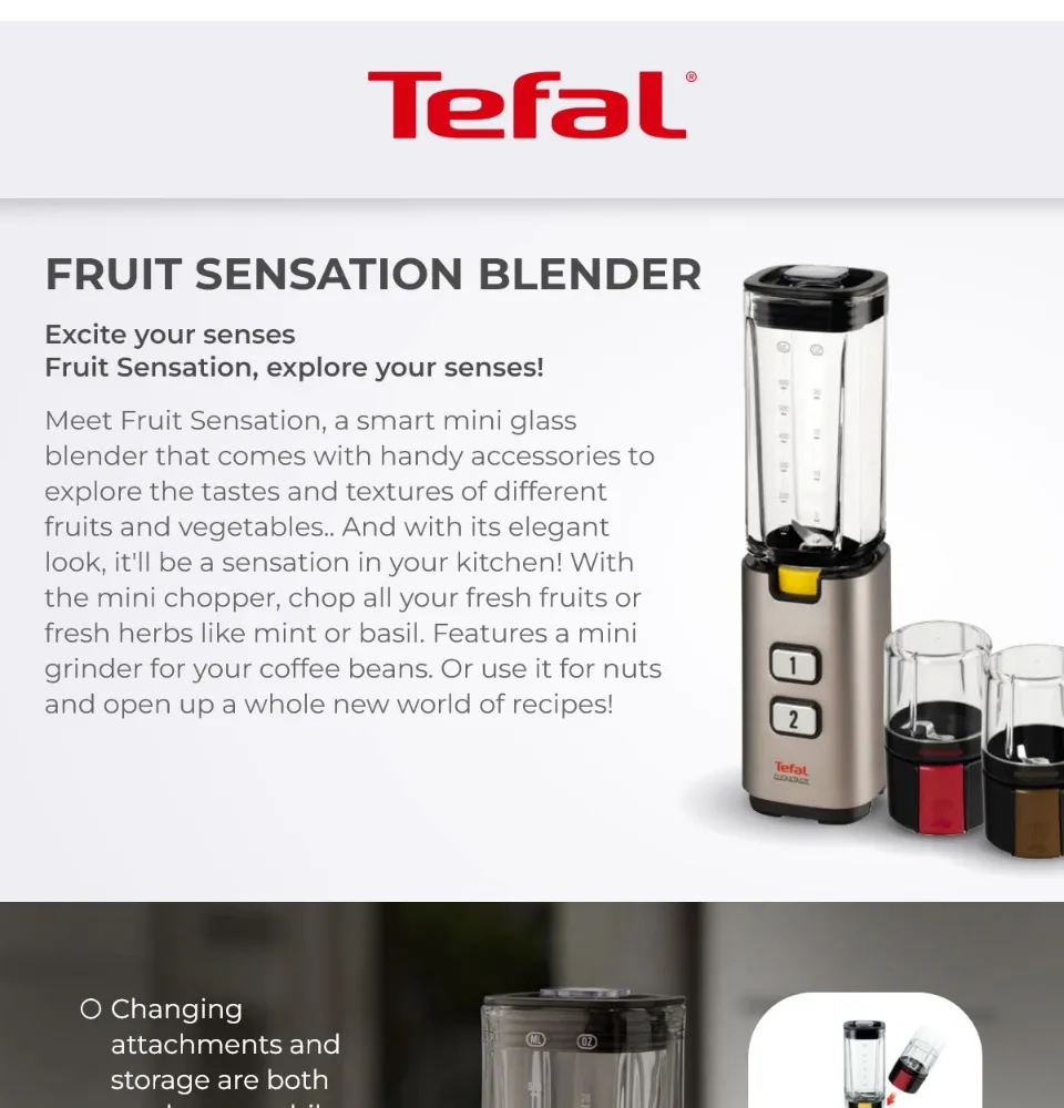 TEFAL Fruit Sensation Blender BL142A42 (Black) ~ 0.9L Jar Capacity, Ice  Crush Function, Smart Mini Glass, 4 Blades, 2-Speed Settings, With Handy  Accessories, Click & Wash System, Easy-to-Remove Detachable Parts, Compact  Storage,