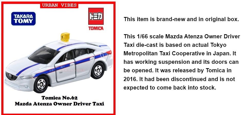 TOMICA 62 MAZDA ATENZA OWNER DRIVER TAXI 1/66 TOMY NEW 2016