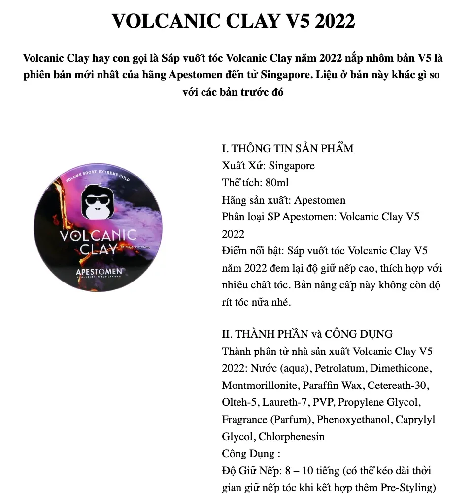 Sáp vuốt tóc nam Volcanic Clay: Bạn đang tìm kiếm sản phẩm sáp vuốt tóc nam chất lượng cao? Sản phẩm sáp vuốt tóc nam Volcanic Clay chính là sự lựa chọn hoàn hảo, được chiết xuất từ đất sét Vulcanic, mang đến khả năng giữ nếp tuyệt vời, đồng thời bảo vệ tóc khỏi tác động môi trường.