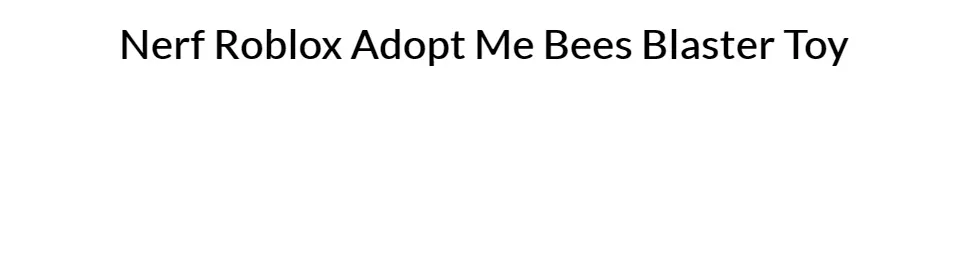 Nerf Roblox Adopt Me!: Bees!