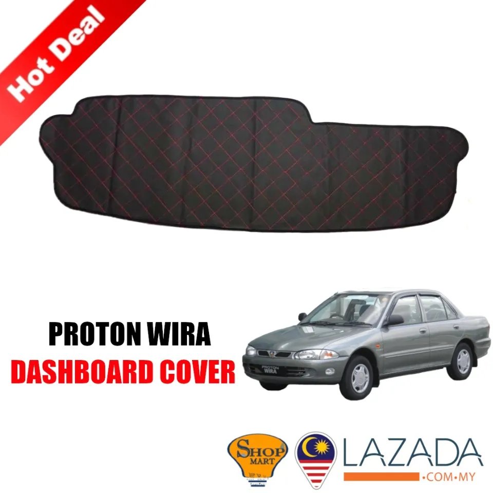 PROTON WIRA Dashboard Cover Dashmat Non Slip Mat Dashboard Trim Sun  Protector Red Line DAD Dashboard Cover Car Interior Accessories Wira Saloon  Wira Aeroback Wira SE Wira 1.3 1.5 1.6 | Lazada