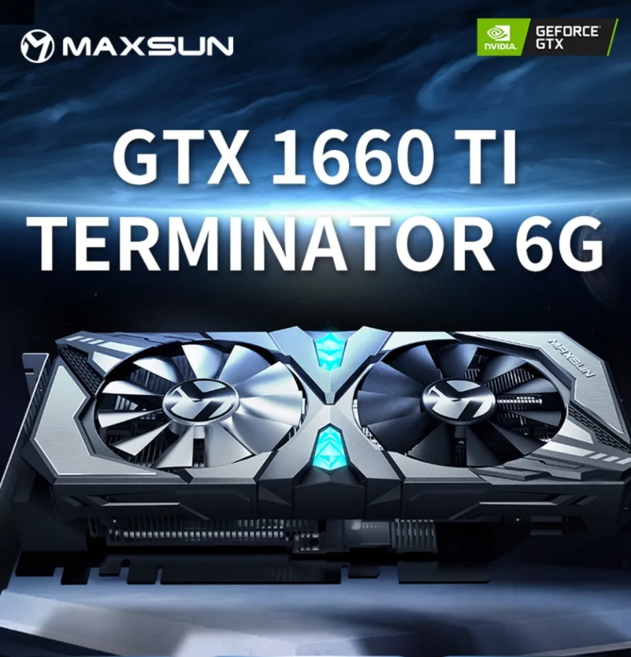 Maxsun GeForce GTX 1660 Ti Terminator 6GB GDDR6 Gaming Video