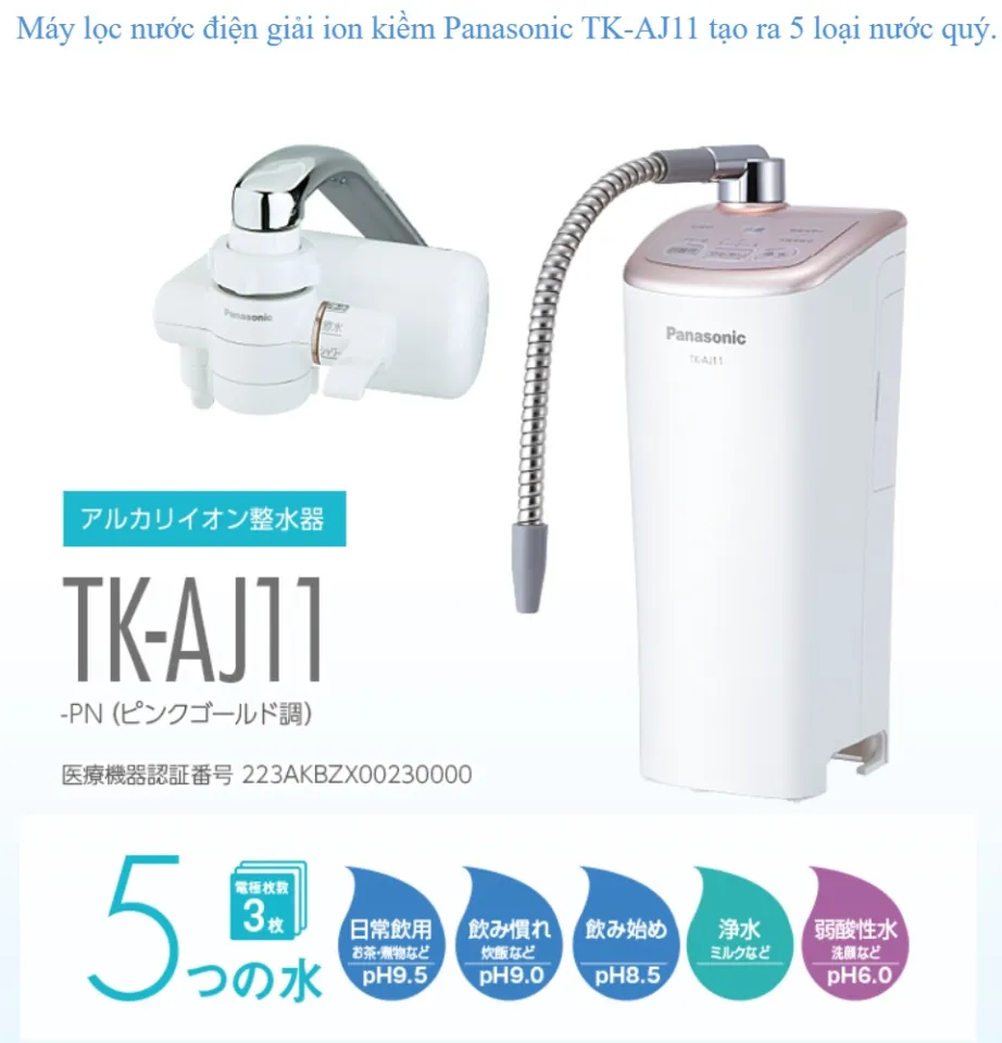 FreeShip+Lắp đặt}+ Máy lọc nước điện giải ion kiềm kangen Panasonic TK AJ11-  hàng Nhật nội địa Song Mã
