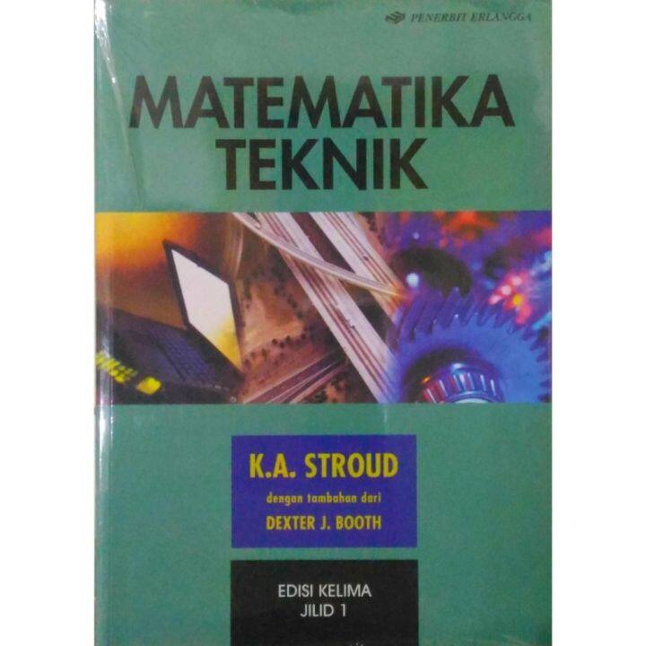 Buku Matematika Teknik Jilid Edisi K A Stroud Lazada Indonesia