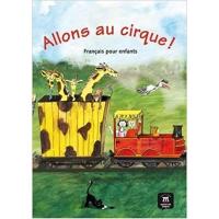 Allons Au Cirque ! - Livre De LEleve 9788484439059 (นำเข้าของแท้100%)