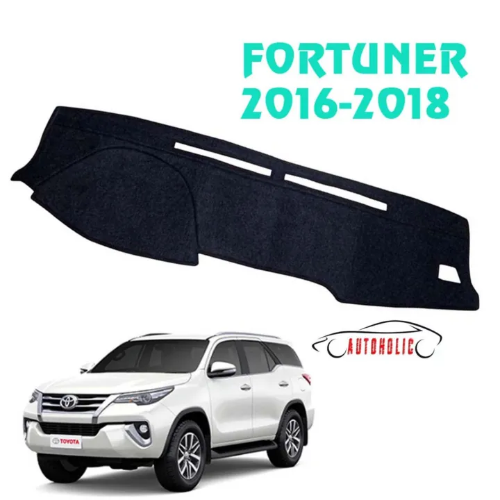 Dashboard Cover / Dashmat for Toyota Fortuner 2016 to 2018 Lazada PH