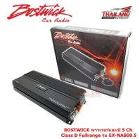 BOSTWICK เพาเวอร์แอมป์ 5 Ch. Class D Fullrange  รุ่น EX-NA800.5